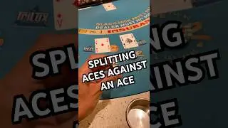 Splitting Aces Against An Ace! Would You Have Done The Same? #fyp #blackjack #foryou