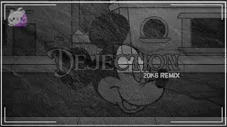[REMIX] Dejection 20K6 Remix // FNF: W.I Part 2