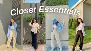 CLOSET ESSENTIALS | key pieces required to build your wardrobe