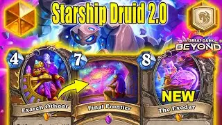 Starship Druid 2.0 Is Actually So BROKEN! WHAT A Strong Deck At The Great Dark Beyond | Hearthstone