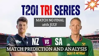 ZIMBABWE TRI SERIES 2025 NEW ZEALAND VS SOUTH AFRICA FINAL T20 MATCH PREDICTION AND ANALYSIS #nzvssa