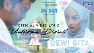 Dewi Gita - Untukmu Disini (Official Lyric Video) | OST. 1 Amin 2 Iman