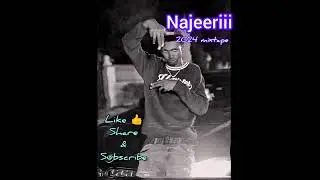 Najeeriii 2024 mixtape najeeriii mix