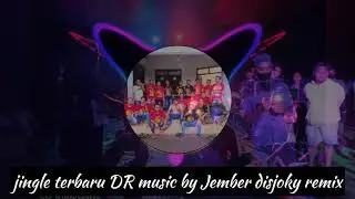 jingle terbaru DJ gratatata performance DR music. remixser by Jember disjoky