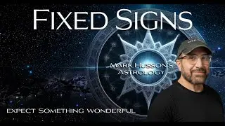 Learning Astrology Part 2: The Fixed Signs
