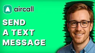 How to Send a Text Message with Aircall [2026 Full Guide]