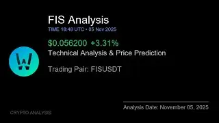 FIS (FISUSDT) Technical Analysis - Price Prediction & Buy or Sell November 05, 2025