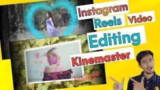 Instagram Reels video editing in Kinemaster |Masking transition in kinemaster.