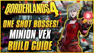 BEST VEX MINION BUILD (INSTAKILLS ALL BOSSES UVH5) | Borderlands 4 Endgame Specters Siren Guide