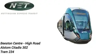 NET Tram Alstom Citadis 302 (234) From Beeston Centre to High Road