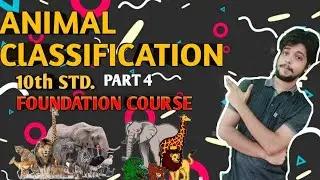 ANIMAL CLASSIFICATION P4| CLASS 10TH FOUNDATION COURSE |ANNELIDA TO HEMICHORDATA|DR. SHUBHAM