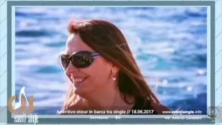 Domenica 18 Giugno 2017 aperitivo e tour in barca tra single