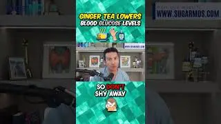 How GINGER TEA Lowers Blood Glucose Levels?
