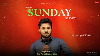 Sunday Service | 28th Dec 2025 || Bro Pavan Kumar || Passion on christ