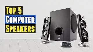 The 5 Best Computer Speakers 2021