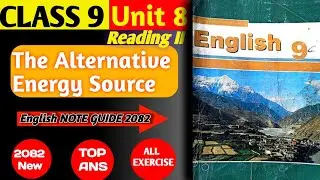 Class 9 English unit 8 Reading ii exercise - The Alternative Energy Source