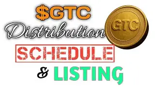 Разблокировка и вывод средств GTC Airdrop, график распределения и дата листинга || Последние ново...