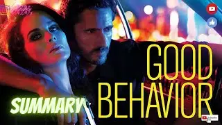 GOOD BEHAVIOUR SERIES SUMMARY | DRAMA | SUBLIME REVIEWS