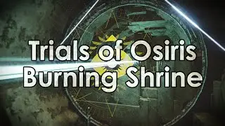 Destiny Taken King: The Trials of Osiris Year 2 - Flawless Burning Shrine