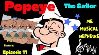 Popeye the Sailor (1952)&ndash; Me Musical Nephews (Classic Cartoon)