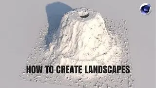 SIMPLE WAY TO CREATE COMPLEX LANDSCAPES IN CINEMA 4D