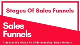 Stages Of Sales Funnels | Digital Marketing Sales Funnels For Beginners | Marcelo Bayon