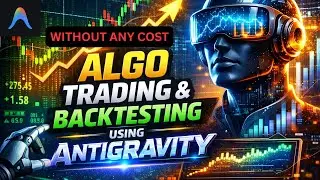 Algo Trading and Backtesting using Antigravity | Algo Trading without Programming Skills