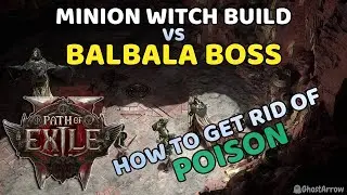 Balbala, The Traitor Boss Fight (Minion Witch Build) Path of Exile 2