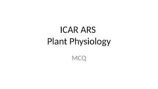 ICAR ARS Plant Physiology MCQ 1