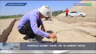 DIYOR YANGILIKLARI |   NARPAYDA  QADIMIY  TURAR - JOY  VA  XUMDON  TOPILDI#4-avgust#Samarqand