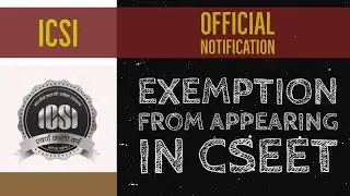 📍CSEET EXEMPTION | DETAILS | OFFICIAL NOTIFICATION #cseet #icsi