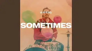 Sometimes