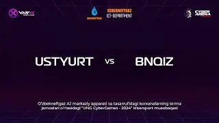 UNG CyberGames 2024 | USTYURT vs BNQIZ | CS 1.6