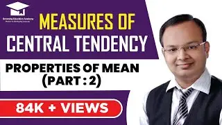 #9 | Measures of central tendency | Properties of mean (Part -2))