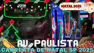 CARREATA DE NATAL SP 2025 | AVENIDA PAULISTA NESSE NATAL - NATAL 2025