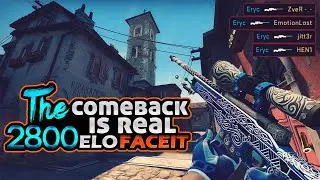 The comeback is real - 2800 ELO Faceit
