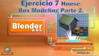 Blender, Ejercicio 7 House Box Modeling Parte 2