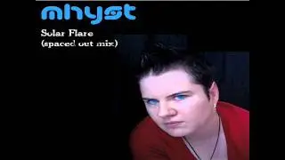 Mhyst - Solar Flare (Spaced Out Mix)