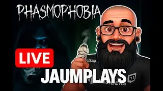 +18 Jaum Plays &bull; Phasmophobia &bull; vamos pestigiarr