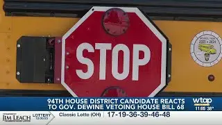 94th House District candidate reacts to Gov. DeWine vetoing House Bill 68