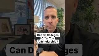 Can D3 schools offer you a scholarship?