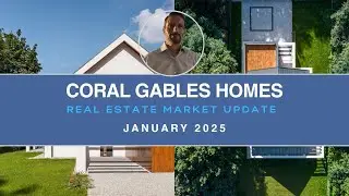 January 2025 - Coral Gables - Single Family Homes - Real Estate Market Update