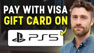 How to Put a Debit Visa Gift Card on PS5 in 2026 (Pay With Visa Gift Card on PlayStation 5) ✅