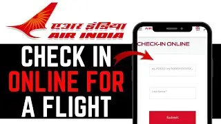 КАК ЗАРЕГИСТРИРОВАТЬСЯ ОНЛАЙН НА РЕЙС AIR INDIA! | НОВОЕ ОБНОВЛЕННОЕ РУКОВОДСТВО 2025 ГОДА!