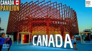 Canada Pavilion Expo 2020 Dubai | 4K | Dubai Expo 2021 | Dubai Tourist Attraction