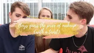 11. BOYS GUESS THE PRICE OF MAKEUP (WITH A TWIST) // ft. Luke Barnett and Finlay Coulter