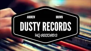 [BEST Chill, Jazzy, Hip-Hop] Andrew Brown - Dusty Records (Chill-hop, Jazz-Hop, 2017)