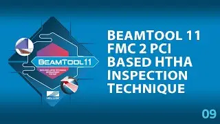 BeamTool - 09 FMC 2 PCI Based HTHA Inspection Technique