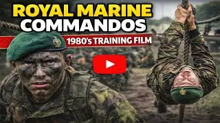 Royal Marines Commando Training | Elite Basic Training (1980s Recruitment Film)
