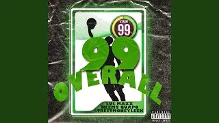 99 Overall (feat. LUL MAXX & $TREETMONEYLEEK)